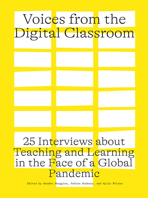 Title details for Voices from the Digital Classroom by Sandra Abegglen - Available